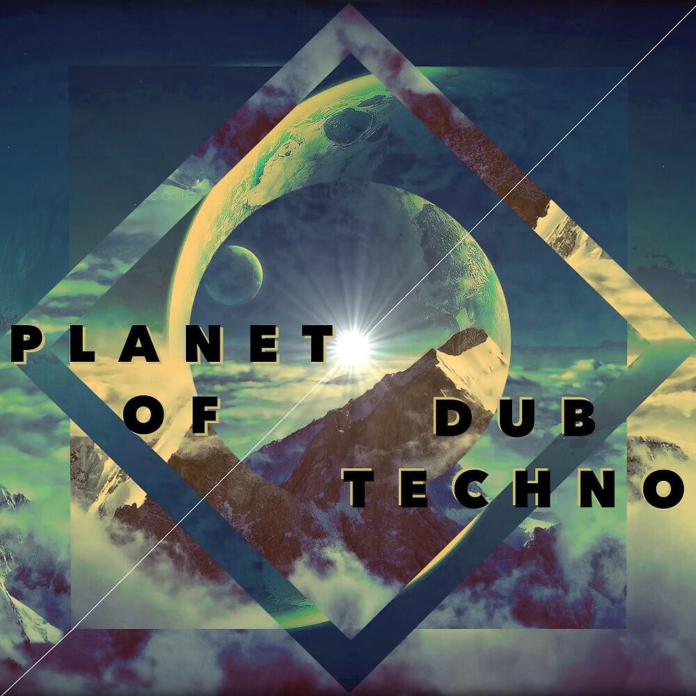 Релиз Planet of Dub Techno