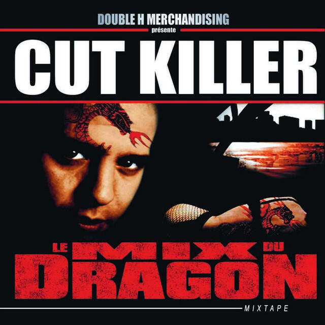 Постер альбома Le mix du dragon (Double H Merchandising présente Cut Killer)