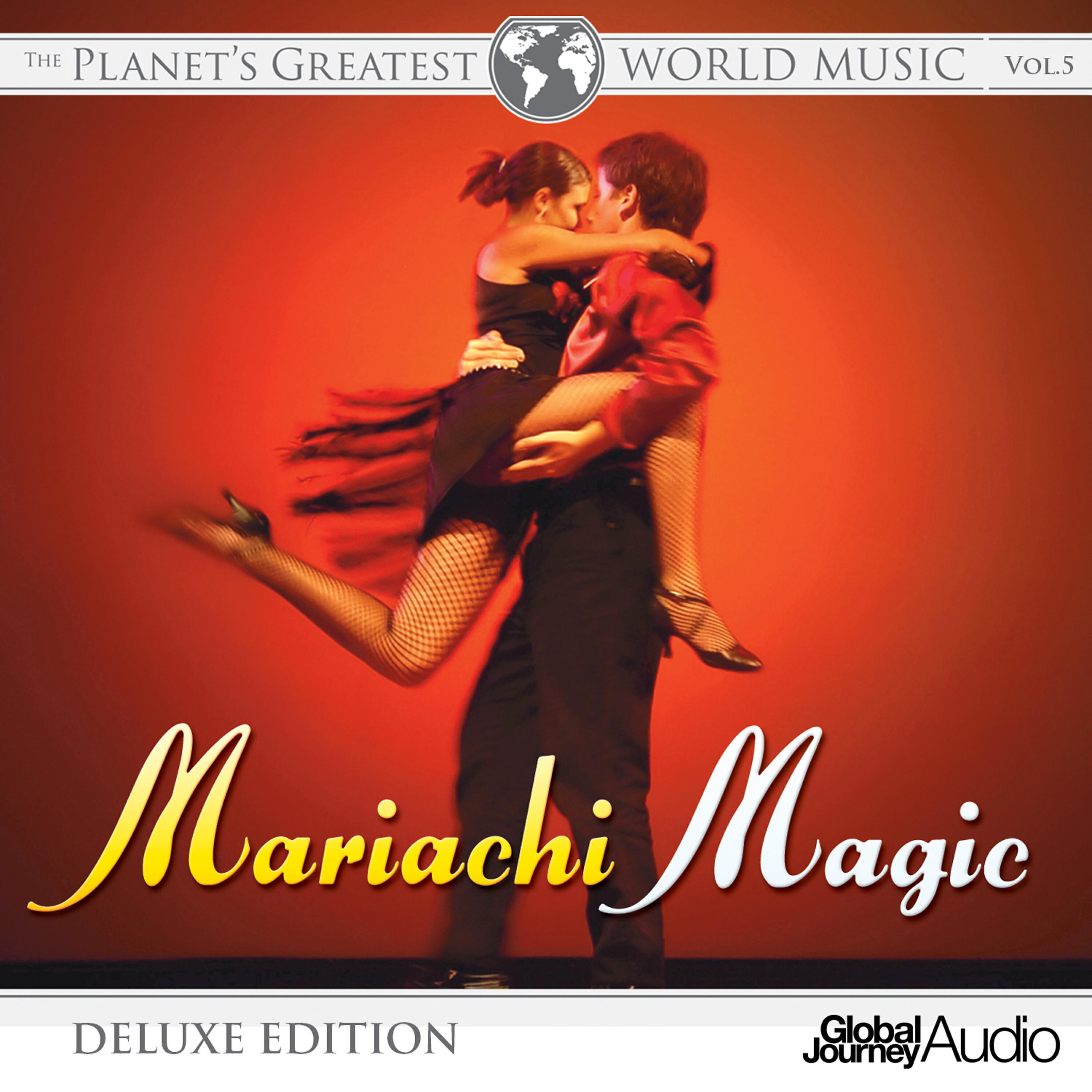Релиз The Planet's Greatest World Music, Vol.5: Mariachi Magic (Deluxe Edition)