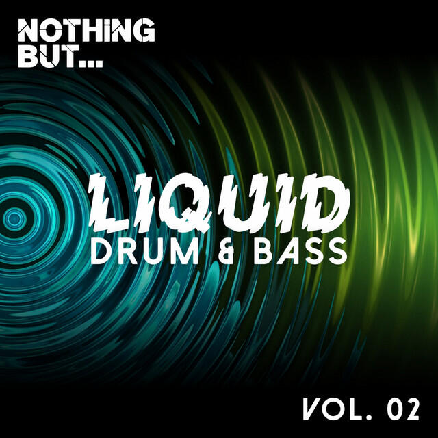 Релиз Nothing But... Liquid Drum & Bass, Vol. 2