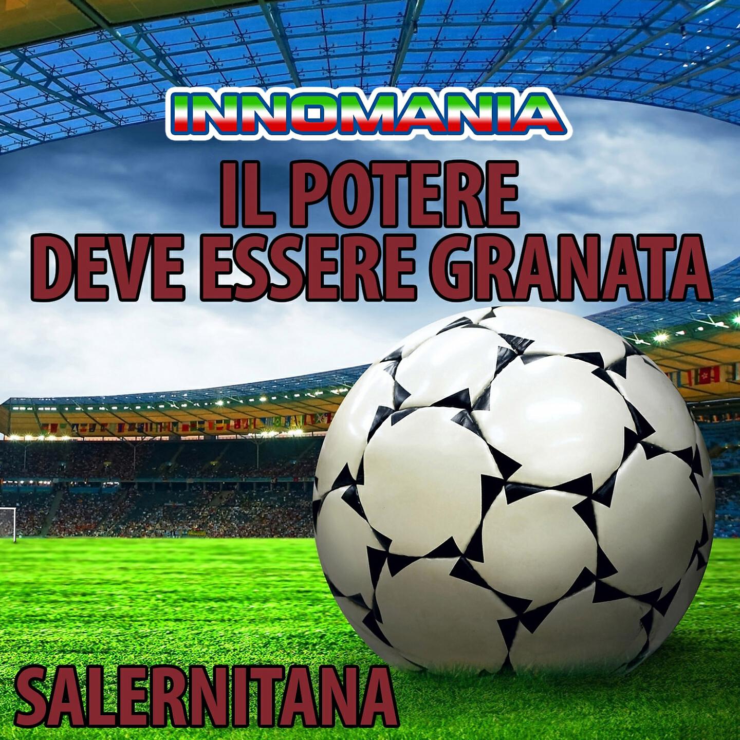 Релиз Il potere deve essere granata - inno salernitana