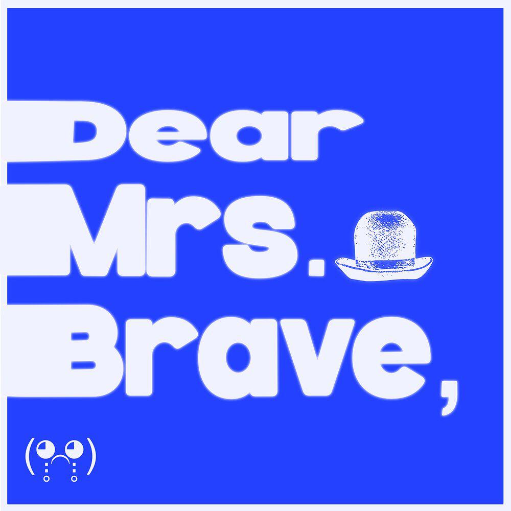 Релиз Dear Mrs. Brave,