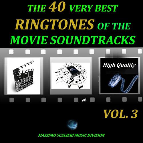 Релиз The 40 Very Best Ringtones of the Movie Soundtracks, Vol. 3