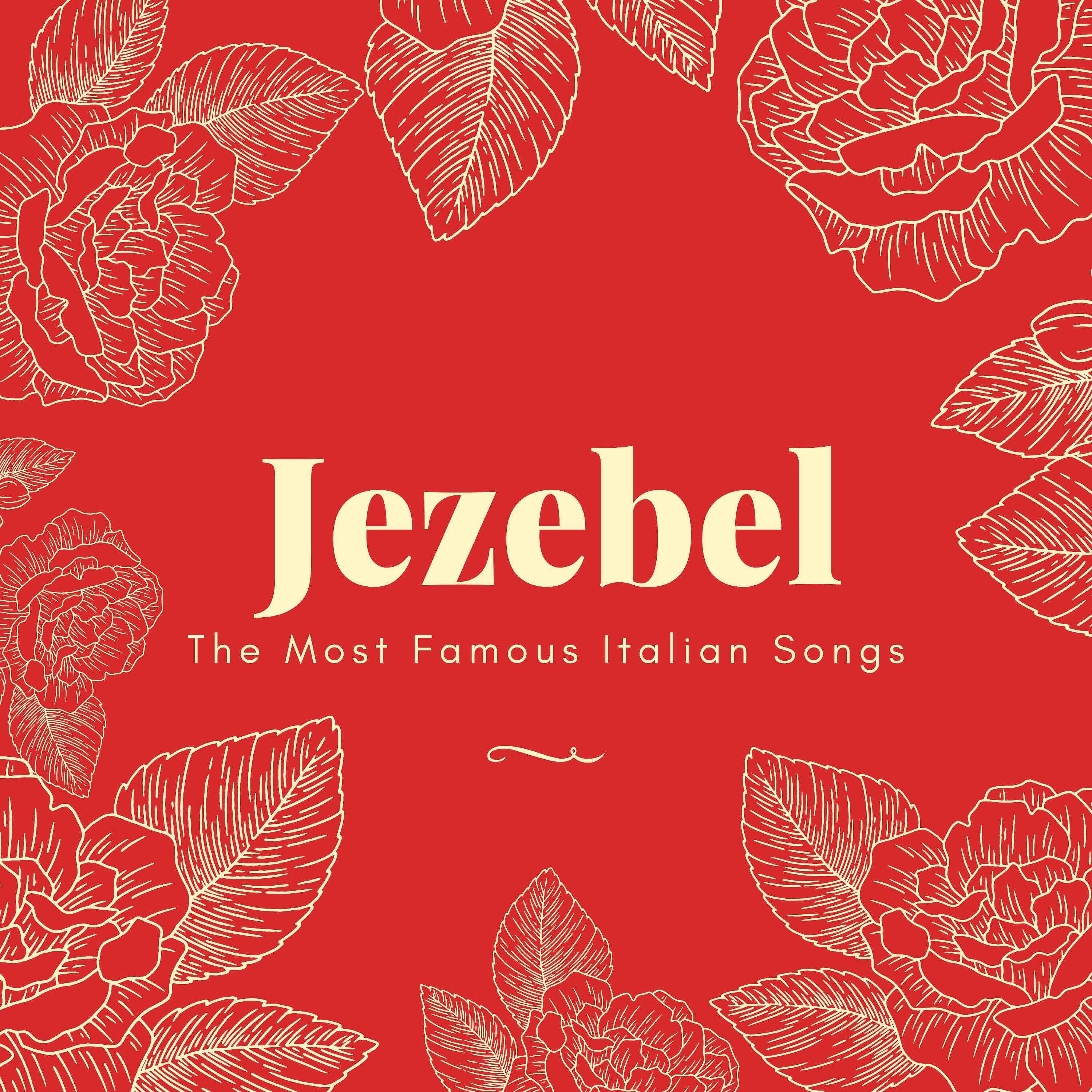 Релиз Jezebel (The Most Famous Italian Songs)