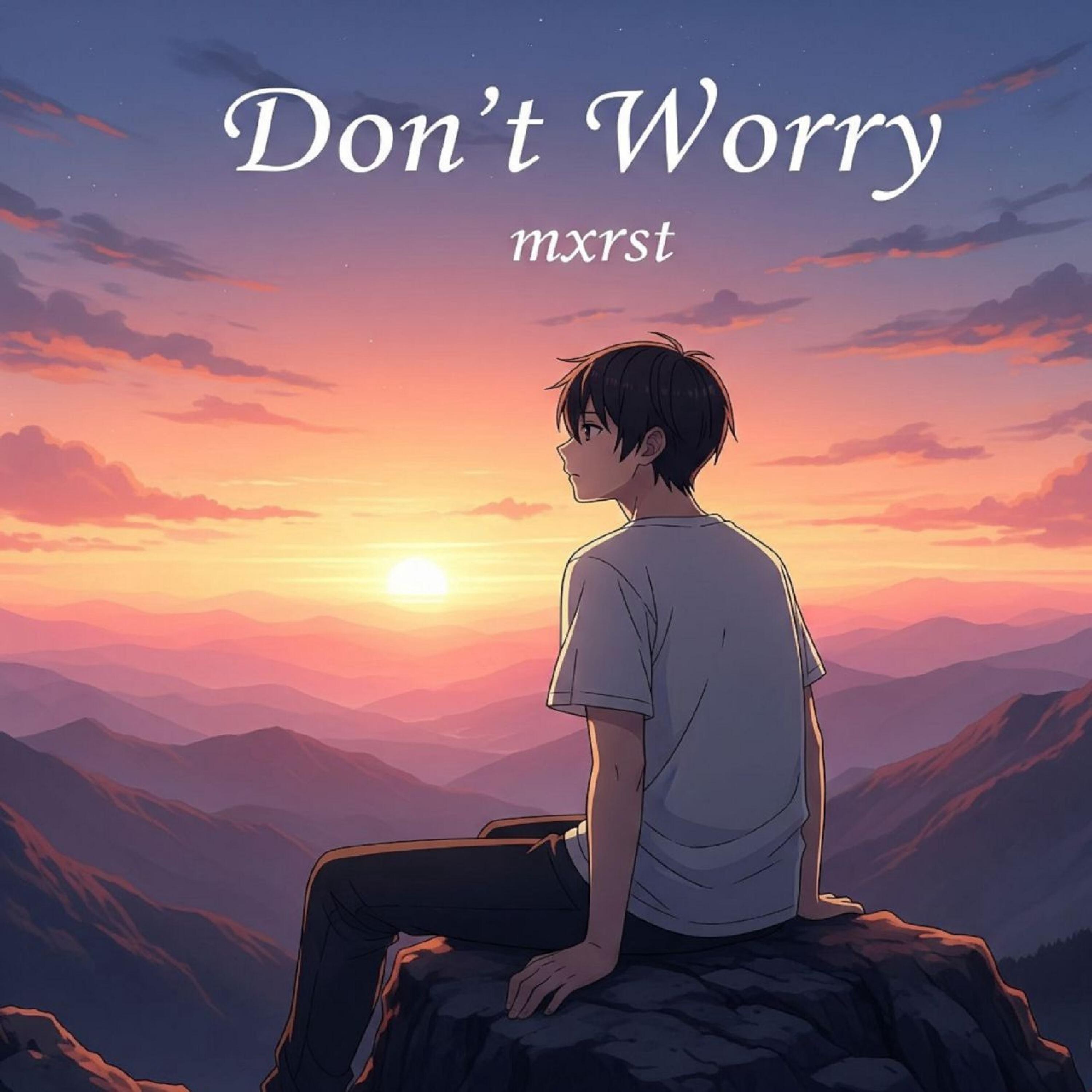 Релиз Don't Worry