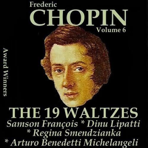 Релиз Chopin, Vol. 6 : The 19 Waltzes