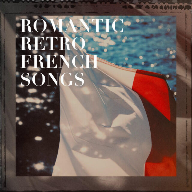 Релиз Romantic retro french songs