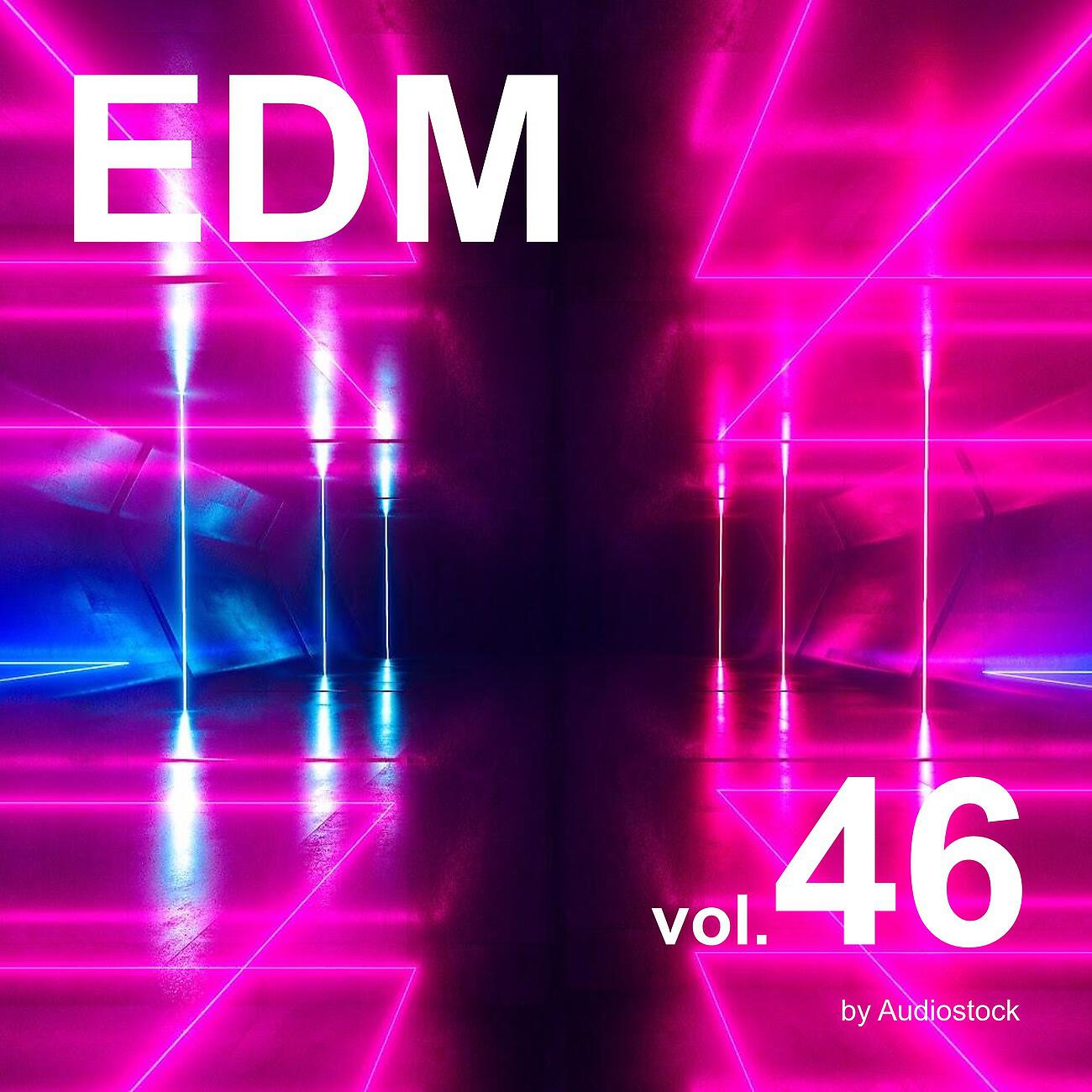 Релиз EDM, Vol. 46 -Instrumental BGM- by Audiostock