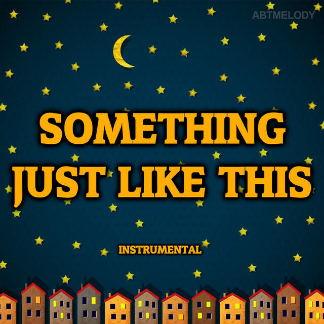 Релиз Something Just Like This (Instrumental)