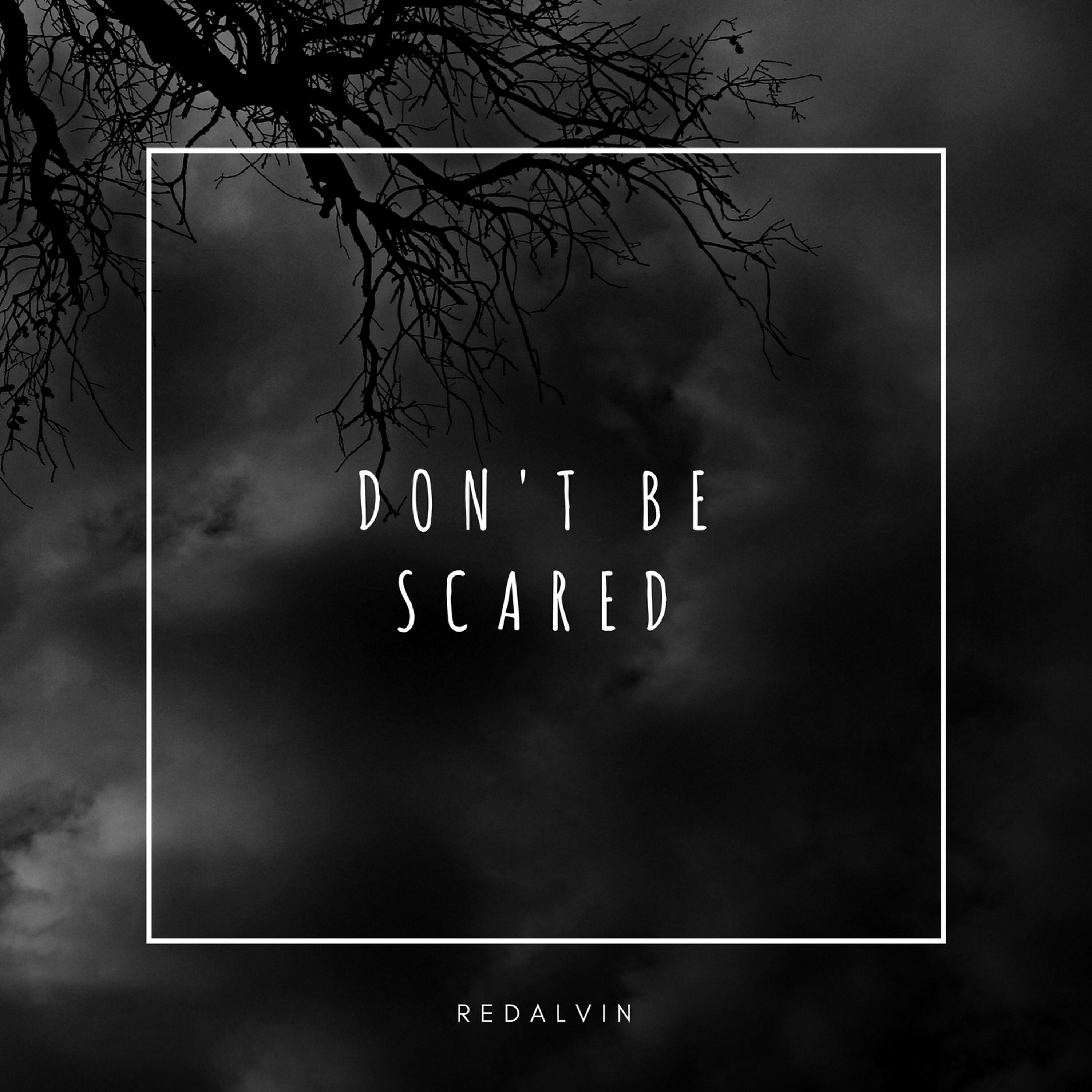 Релиз Don't Be Scared