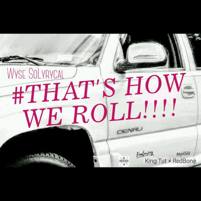 Релиз That's How We Roll!!!!