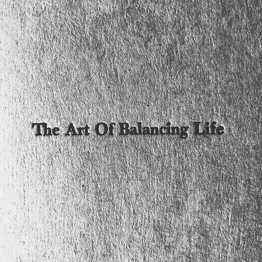 Релиз The Art of Balancing Life