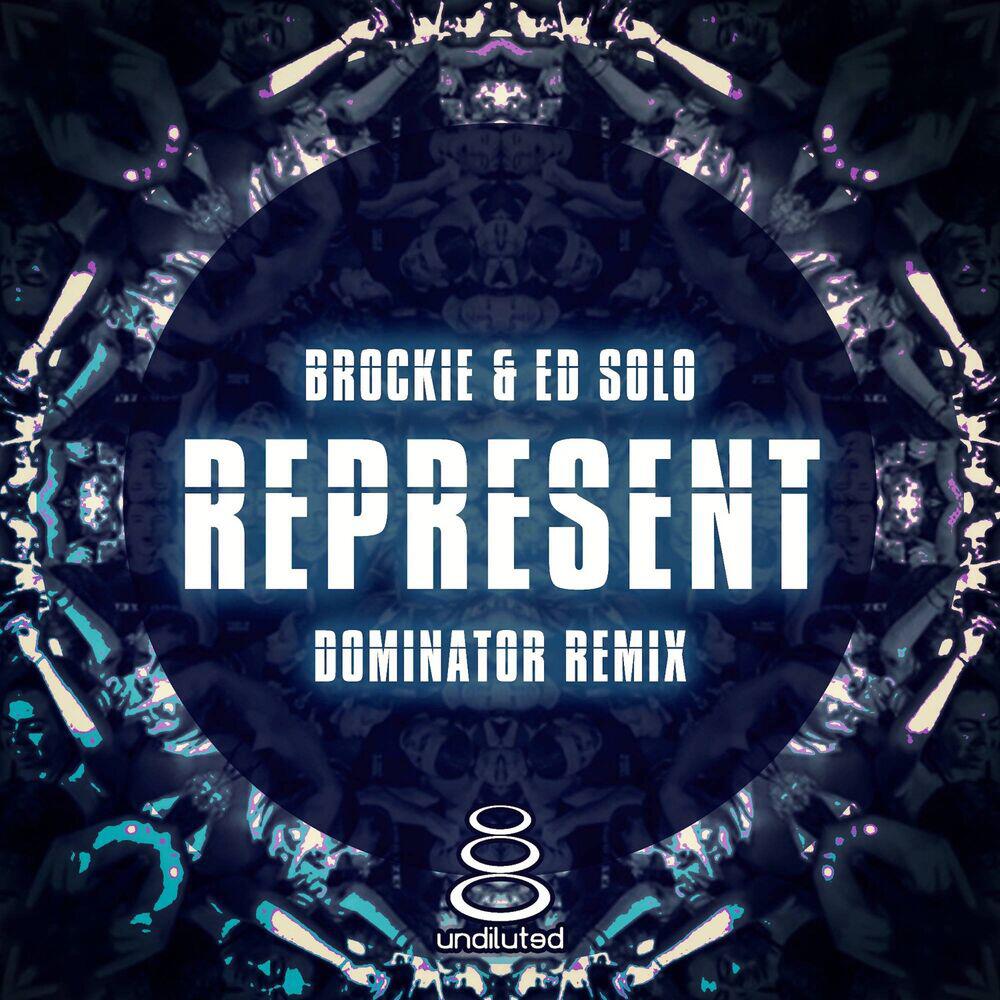 Релиз Represent (Dominator Remix)