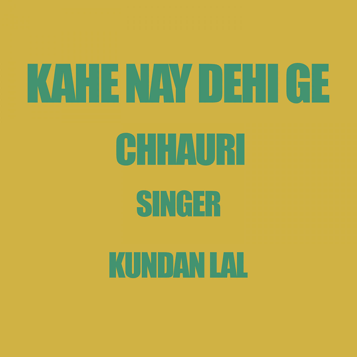 Релиз Kahe Nay Dehi Ge Chhauri