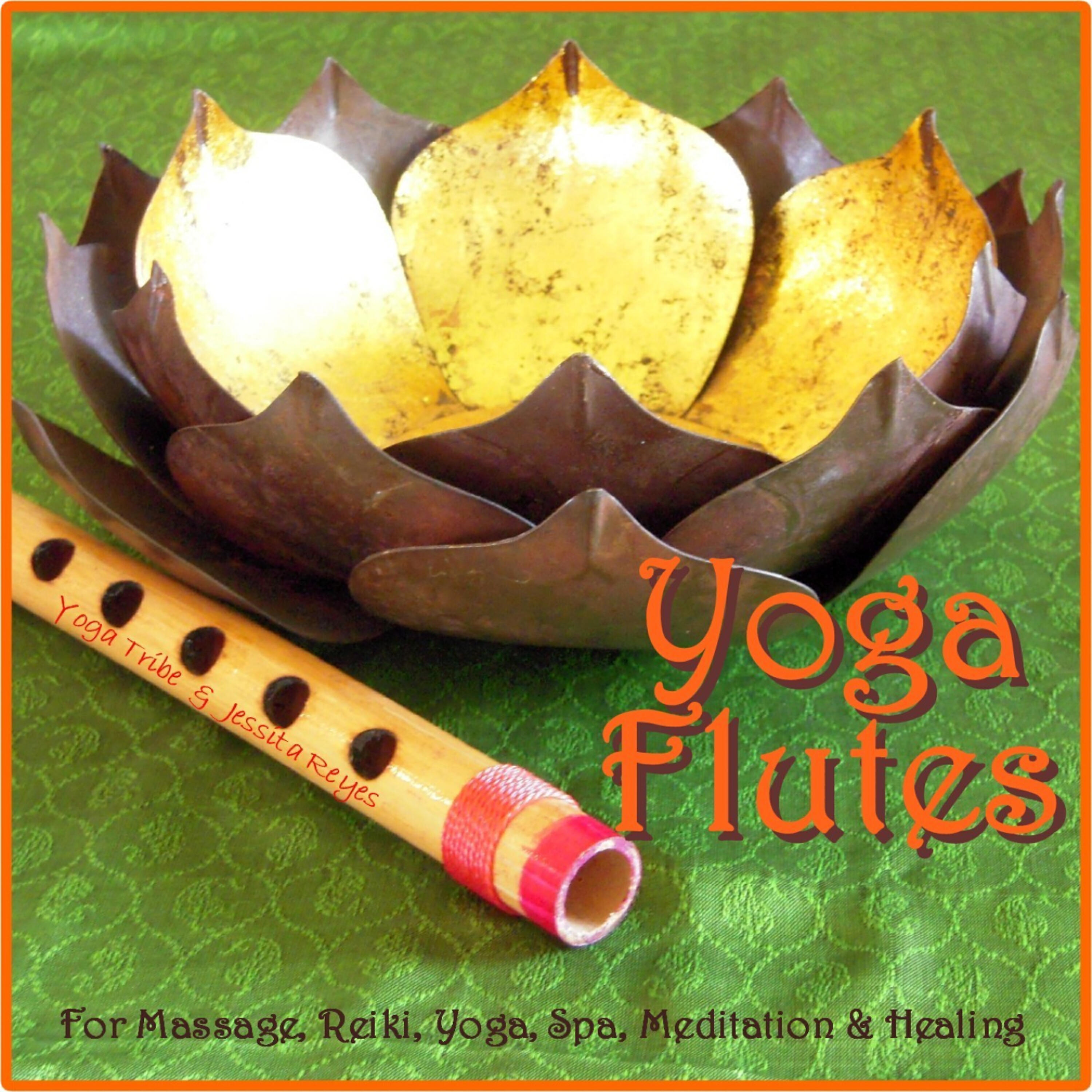 Постер альбома Yoga Flutes (For Yoga, Spa, Massage, New Age Relaxation & Reiki)