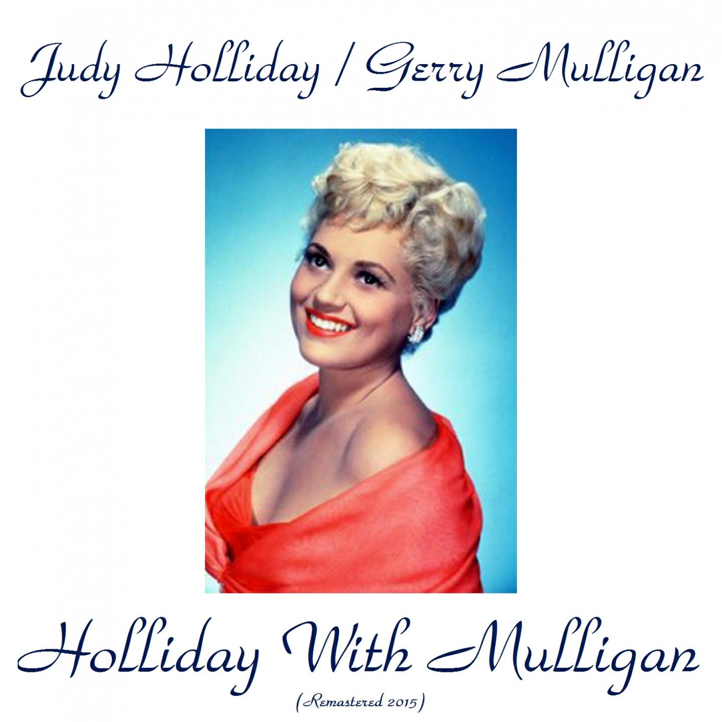Релиз Holliday with Mulligan (Remastered 2015)
