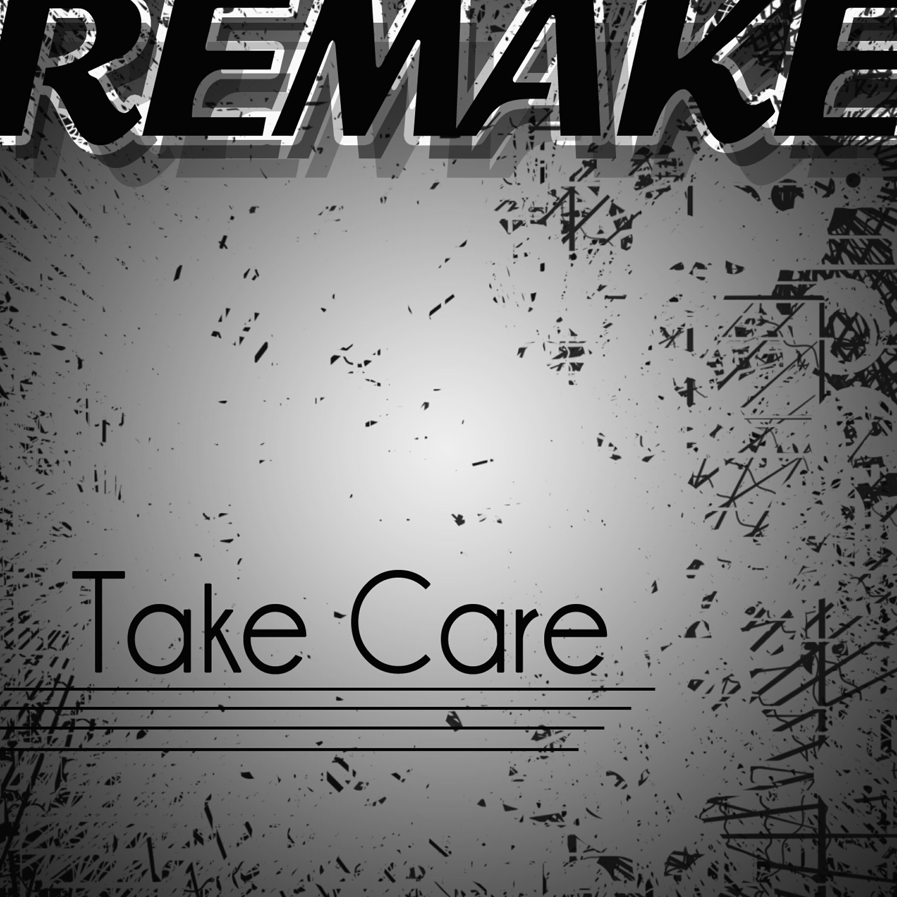 Релиз Take Care (Drake feat. Rihanna Remake) - Single