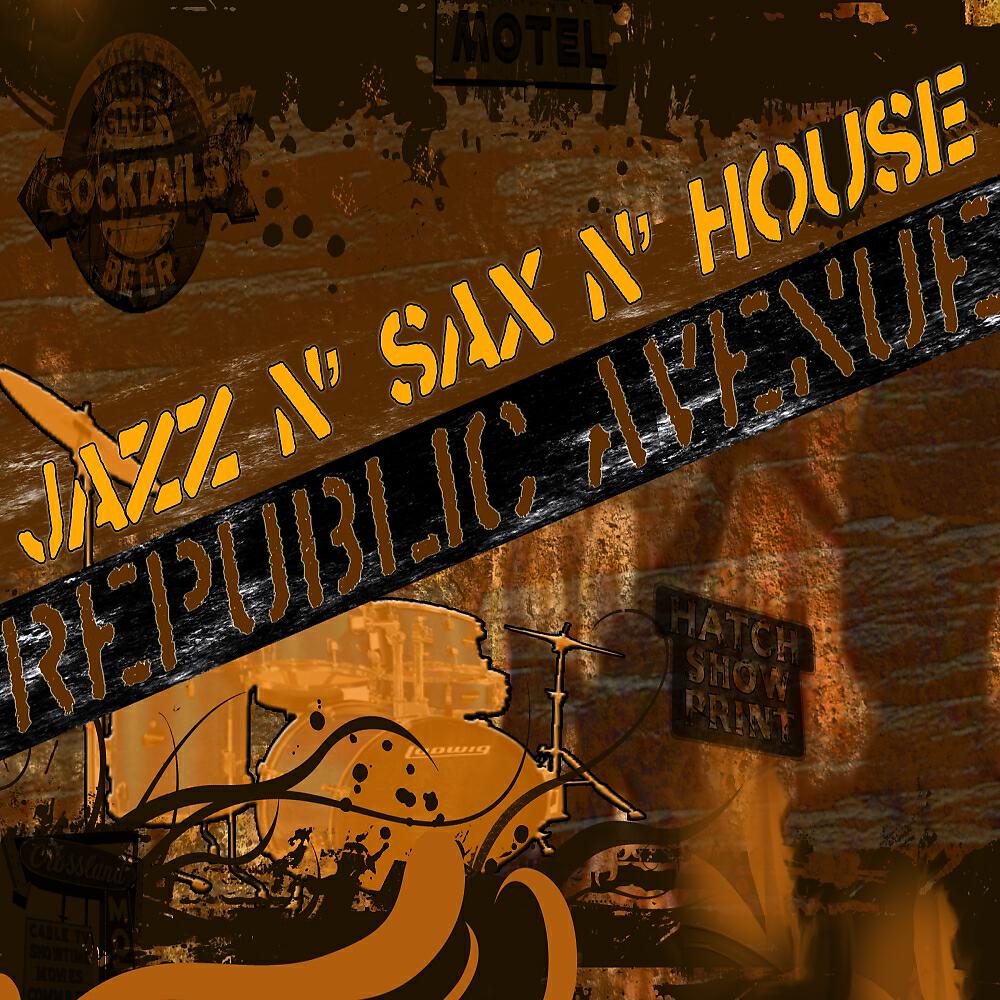 Релиз Jazz N' Sax N' House