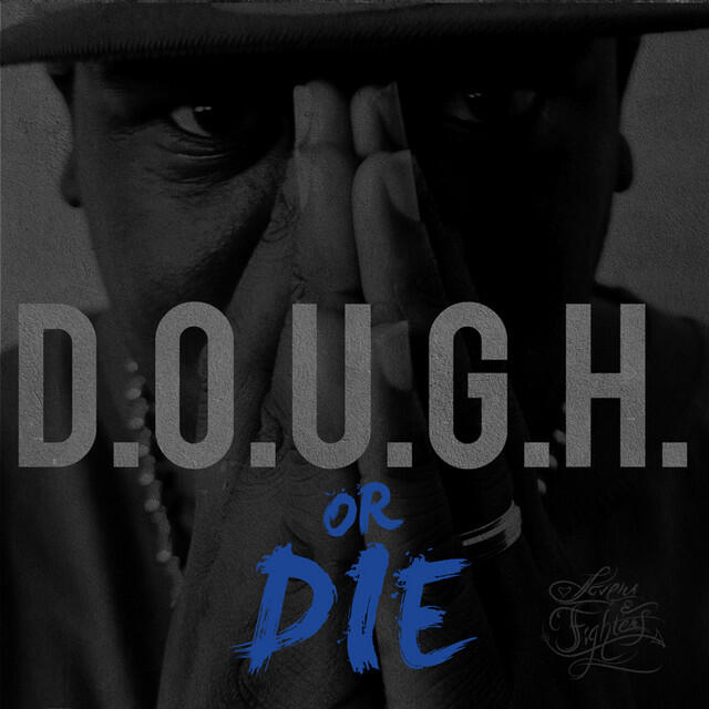 Релиз D.O.U.G.H or Die