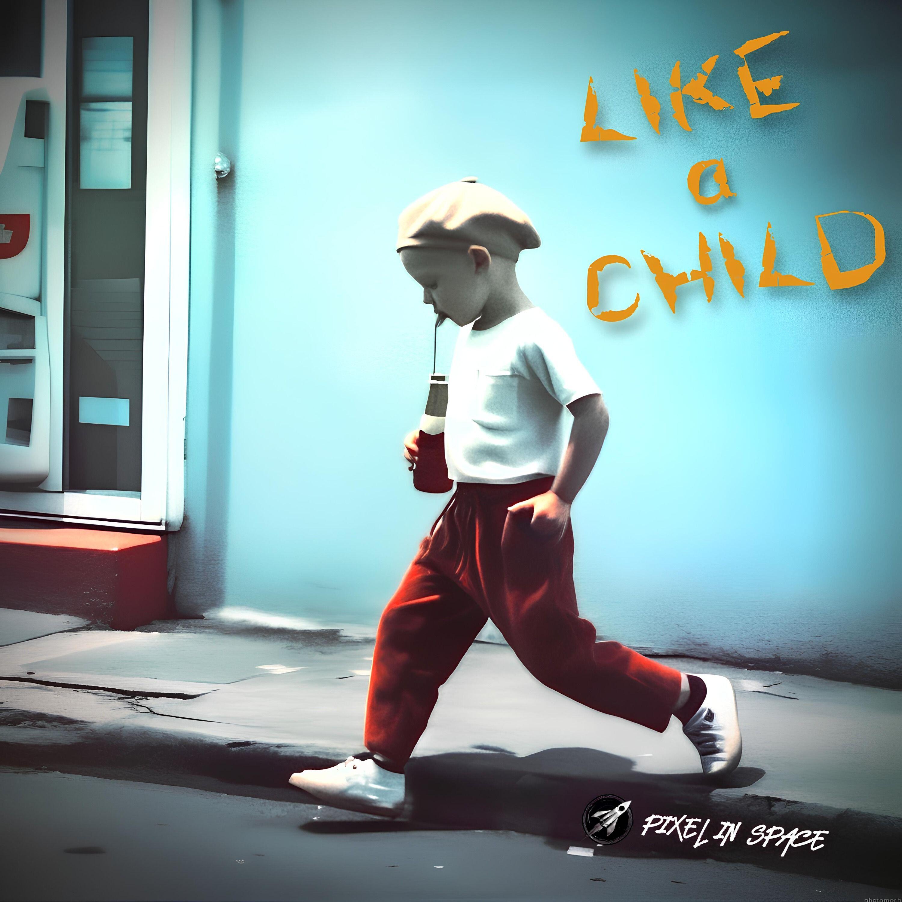 Релиз Like a child