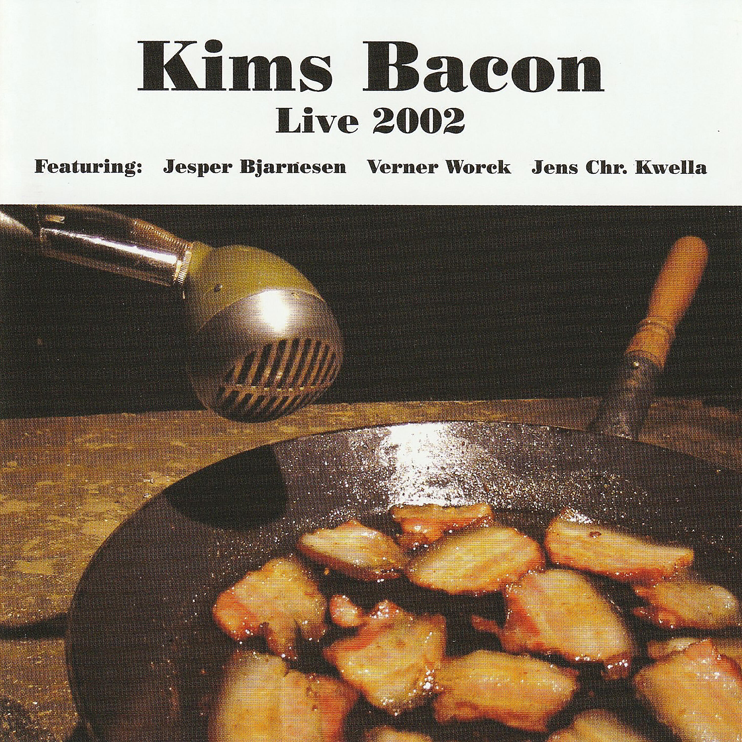 Релиз Kims Bacon Live 2002