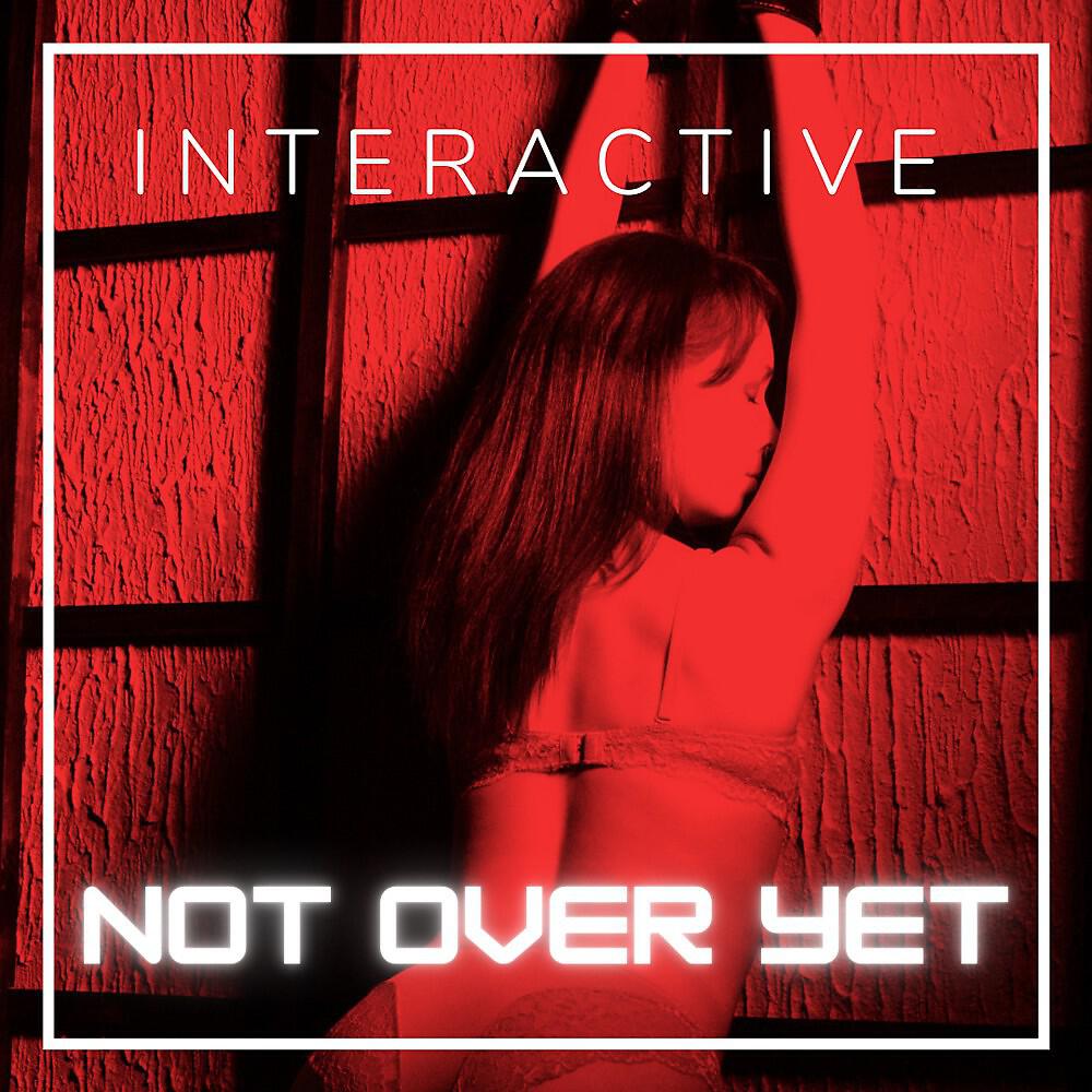Релиз Not over Yet