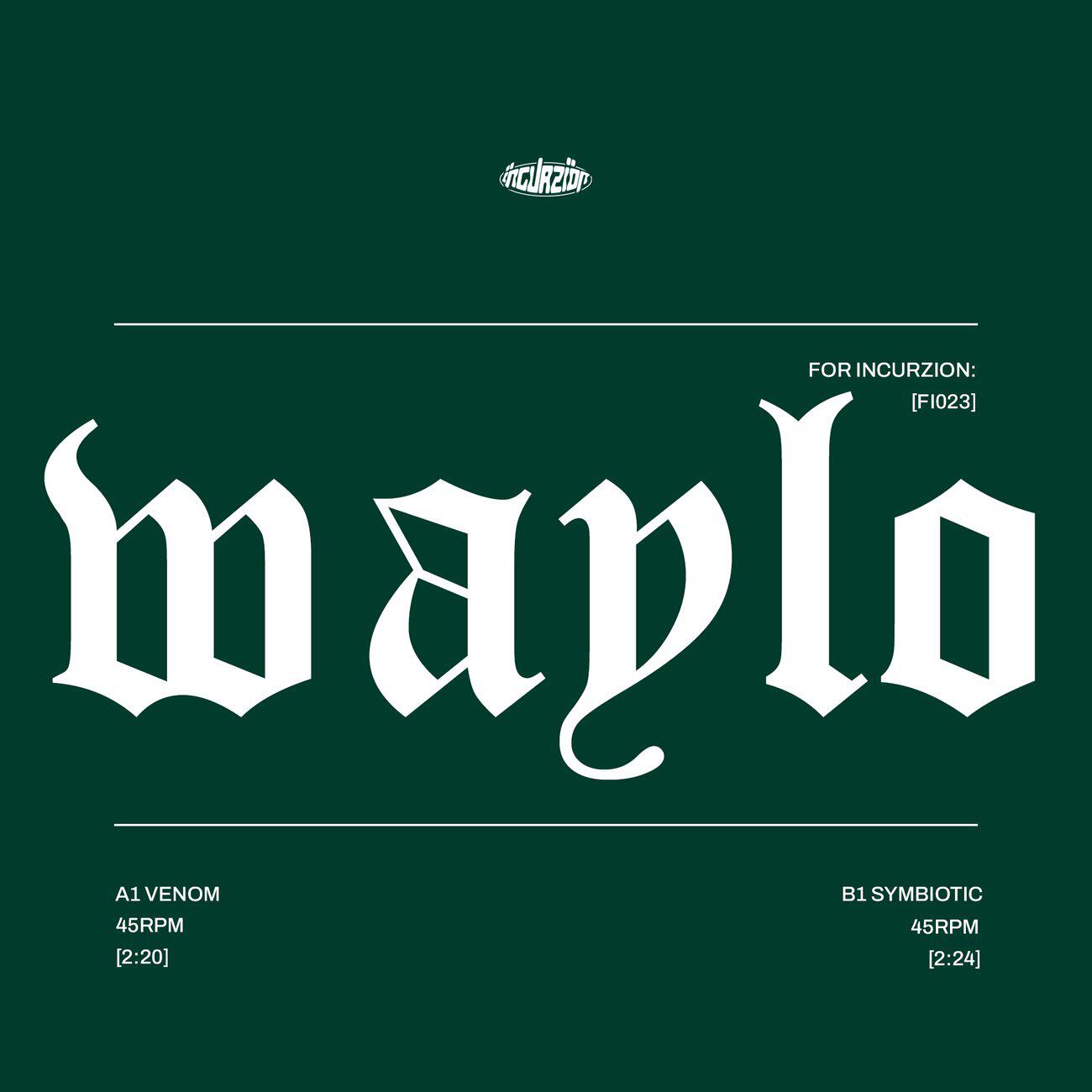 Релиз Waylo For Incurzion: