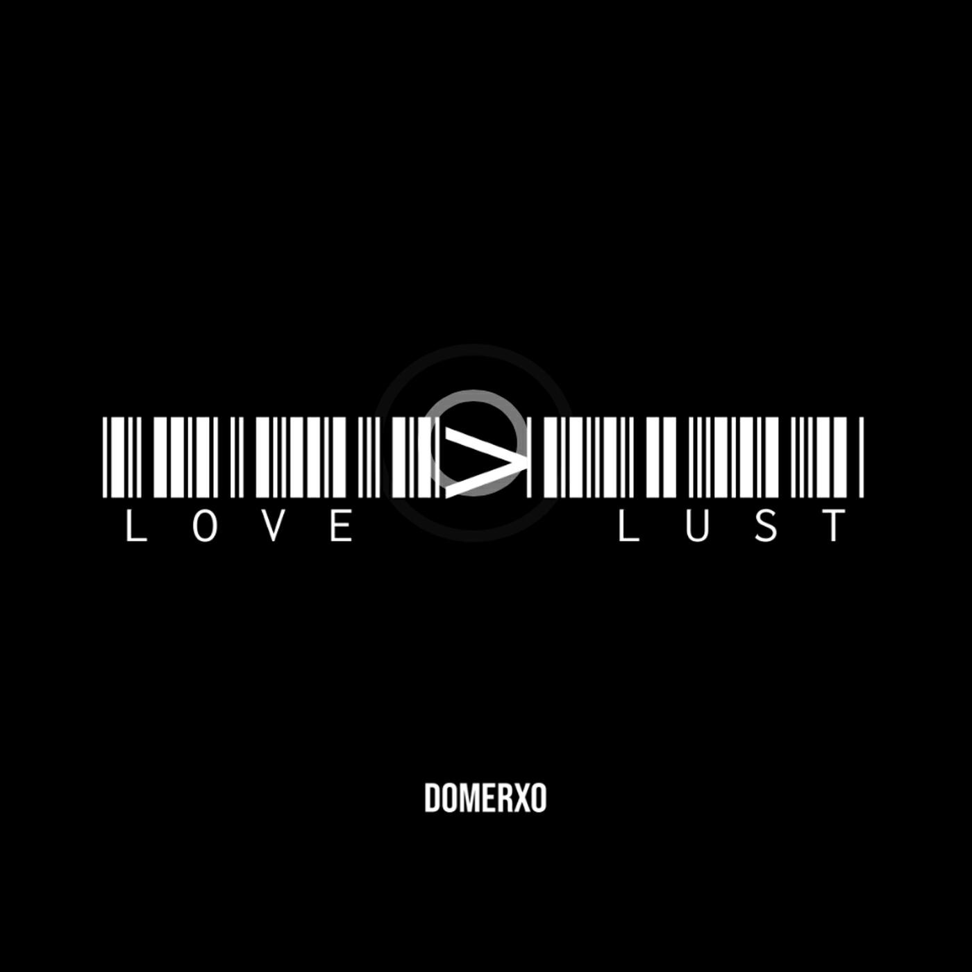 Релиз Love > Lust