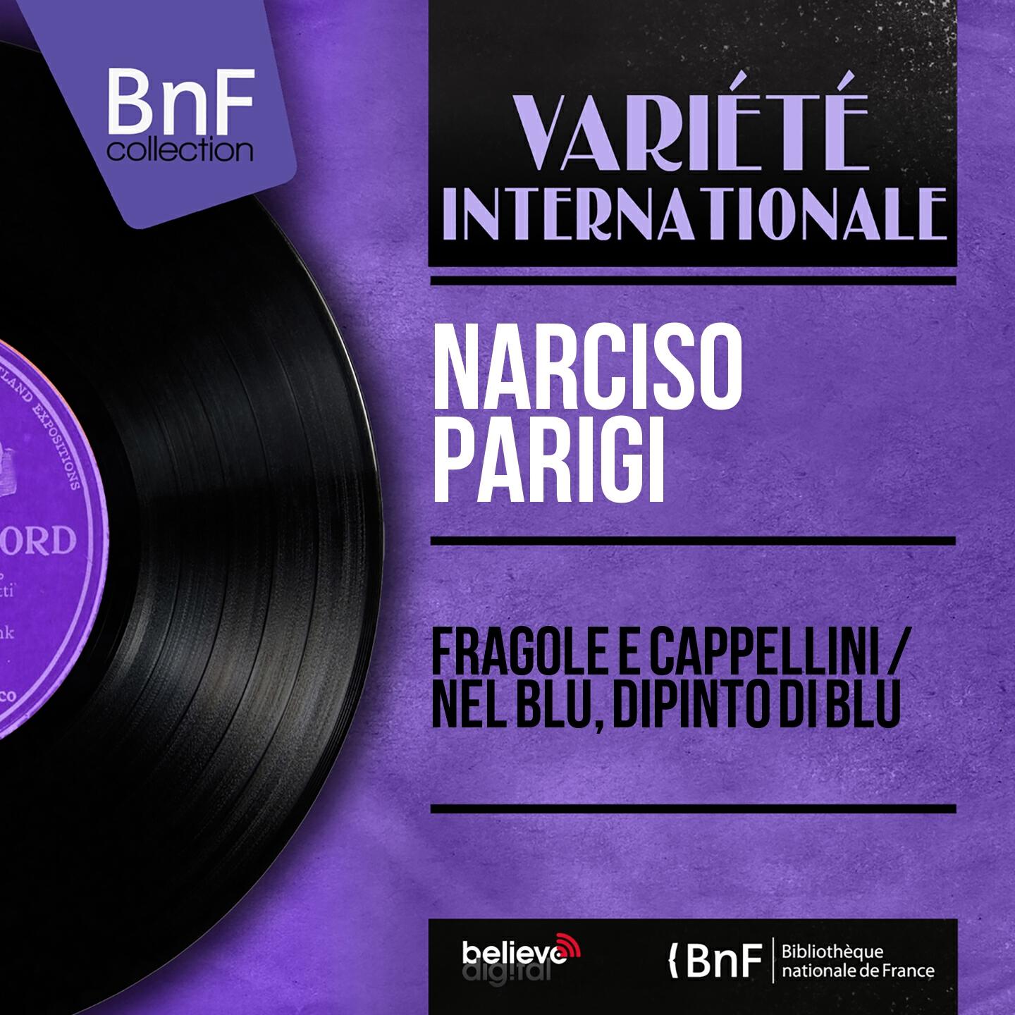 Релиз Fragole e cappellini / Nel Blu, dipinto di blu