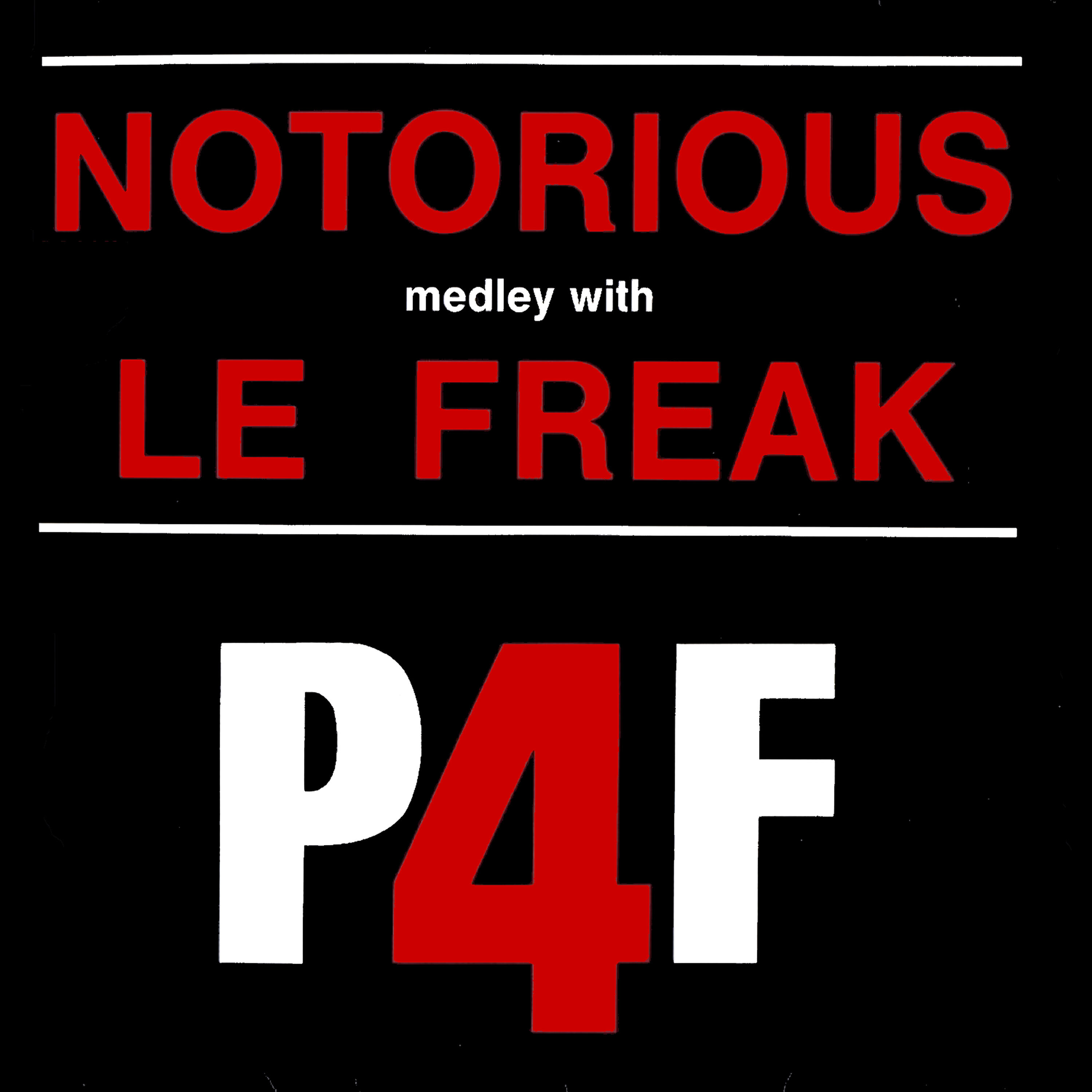 Постер альбома Notorious Medley with Le Freak