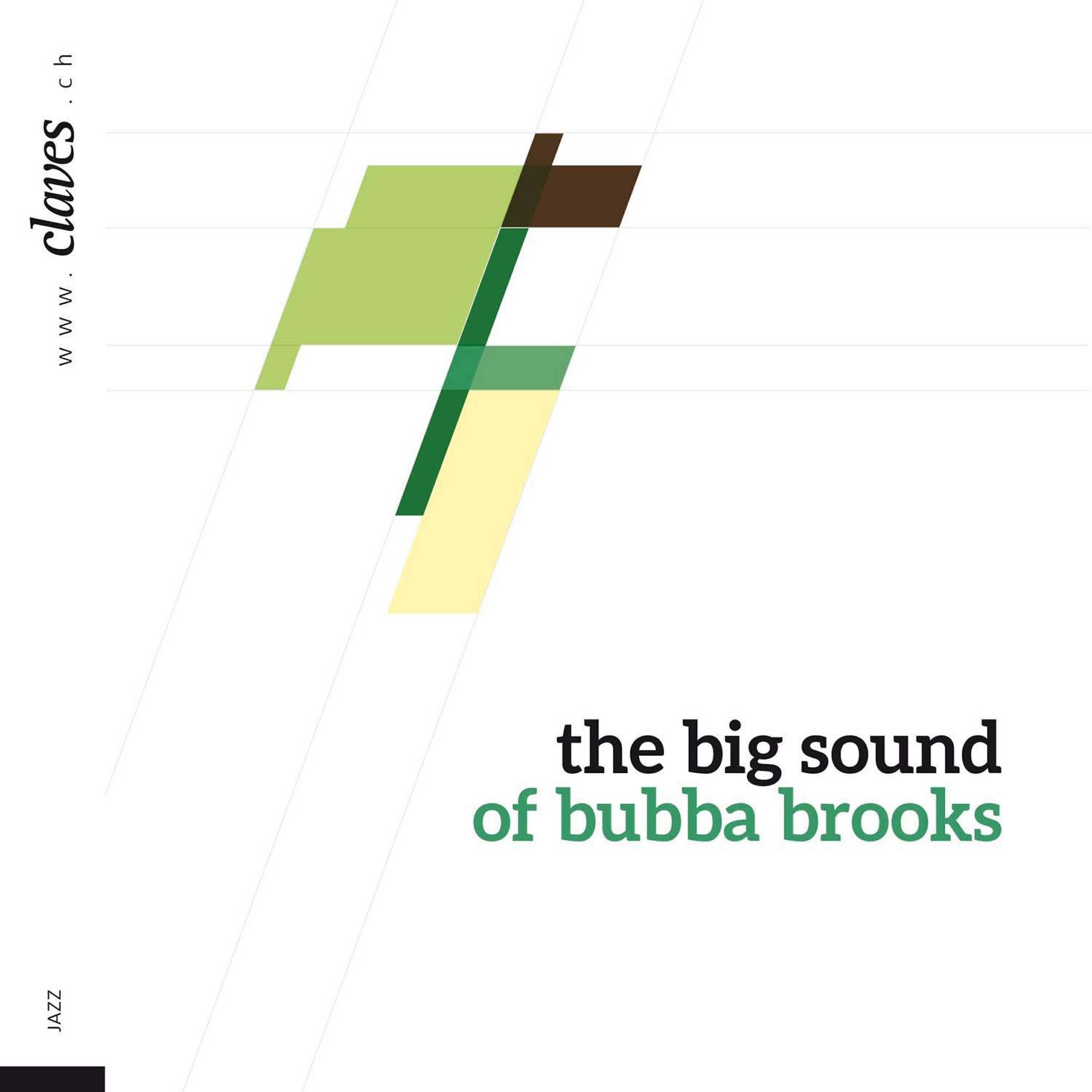 Релиз The Big Sound of Bubba Brooks