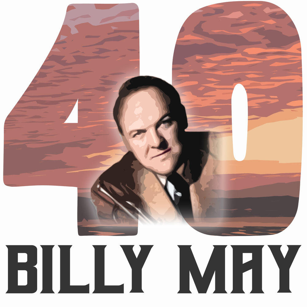 Релиз 40 Hits of Billy May