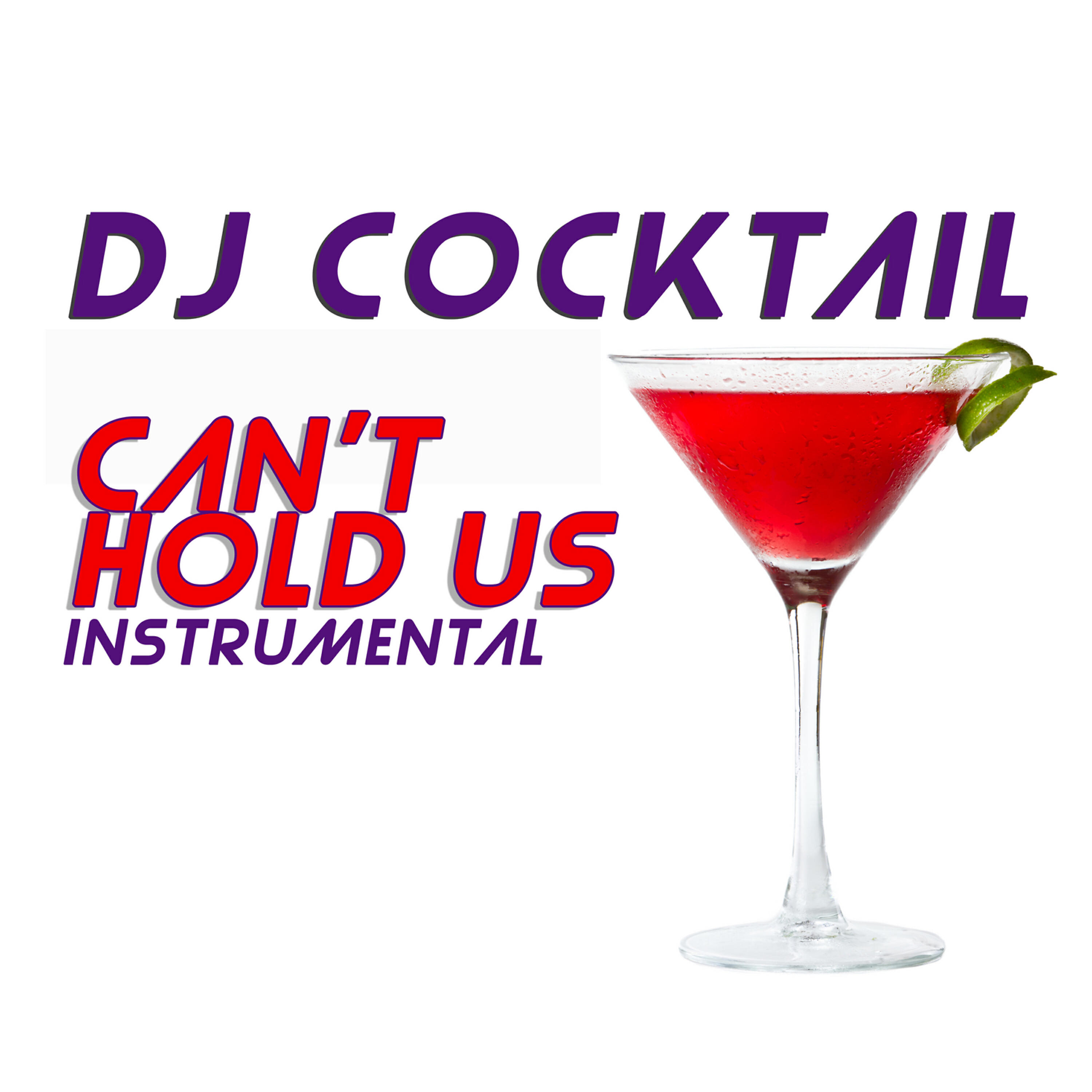 Релиз Can't Hold Us (Originally Performed by Macklemore, Ryan Lewis & Ray Dalton) [Instrumental]