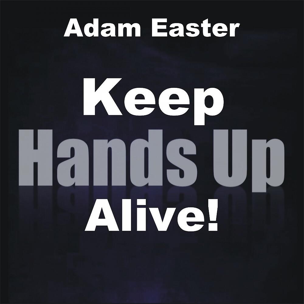 Релиз Keep Hands Up Alive!