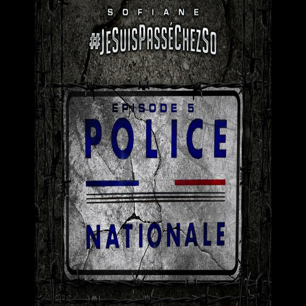 Релиз Jesuispasséchezso : Épisode 5 / Police nationale