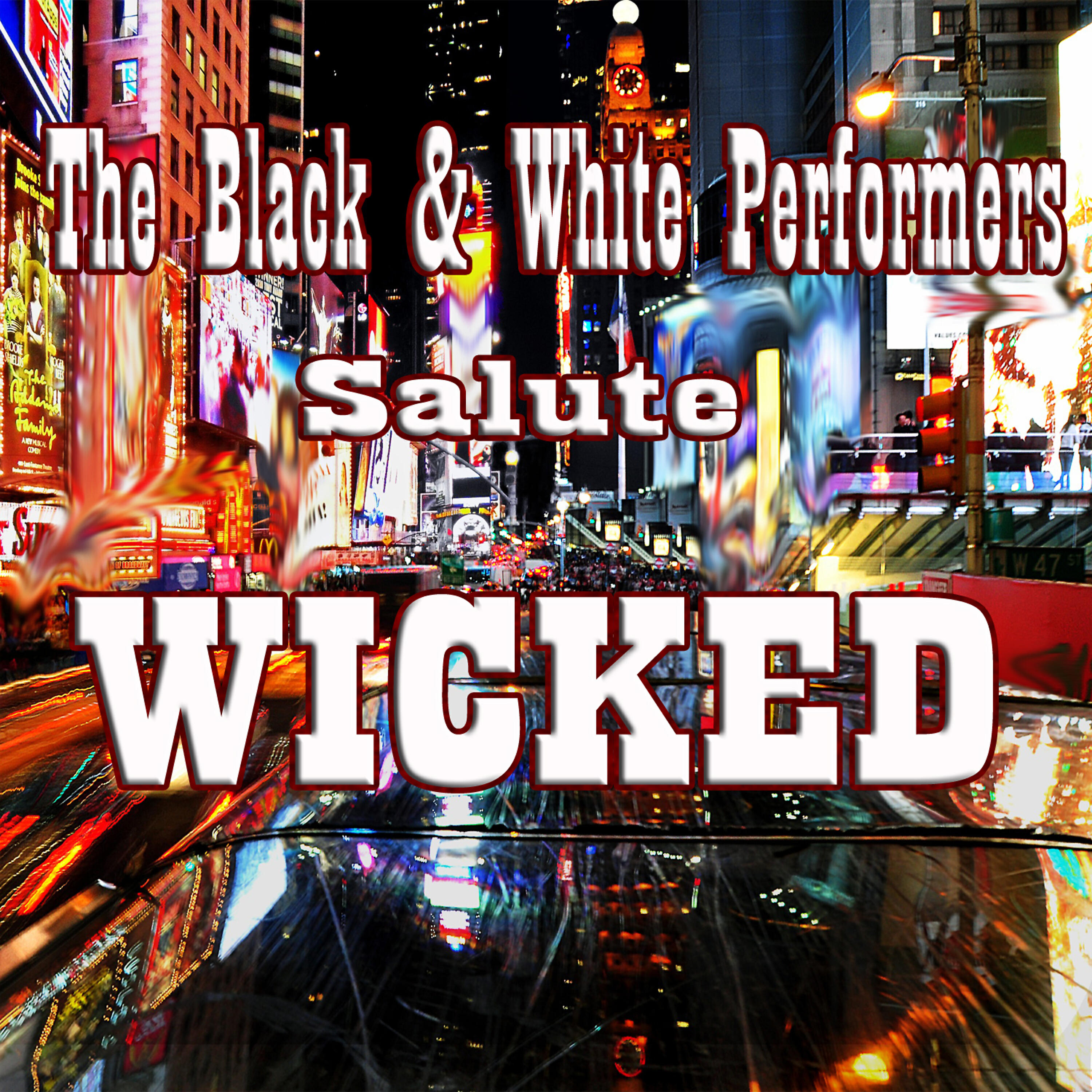 Релиз The Black & White Performers Salute Wicked