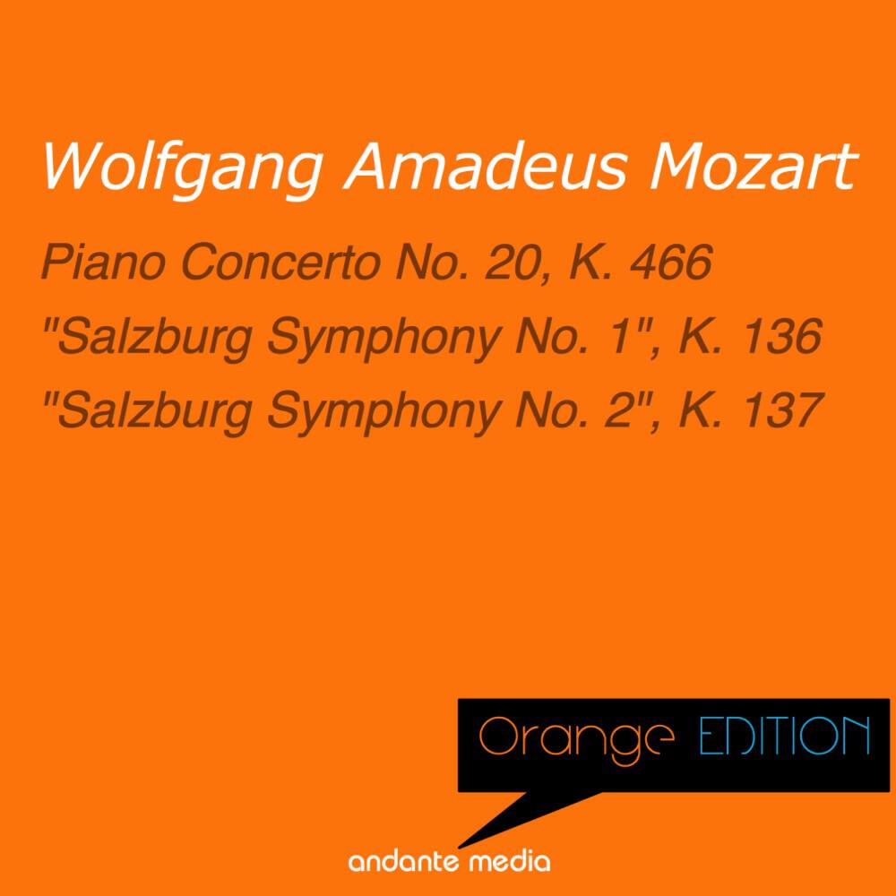 Релиз Orange Edition - Mozart: Piano Concerto No. 20, K. 466 & "Salzburg Symphonies Nos. 1 & 2"