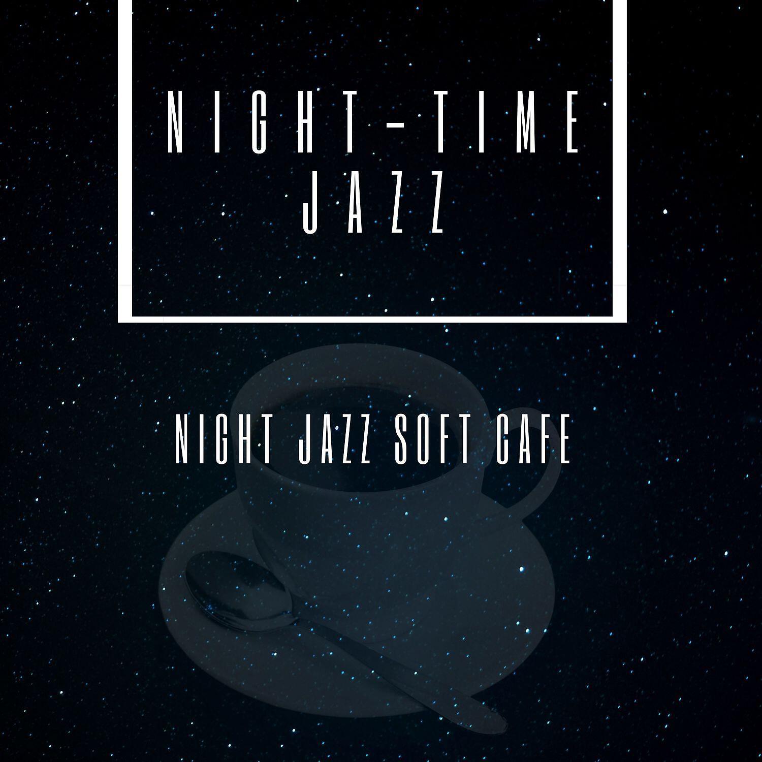 Релиз Night Jazz Soft Cafe