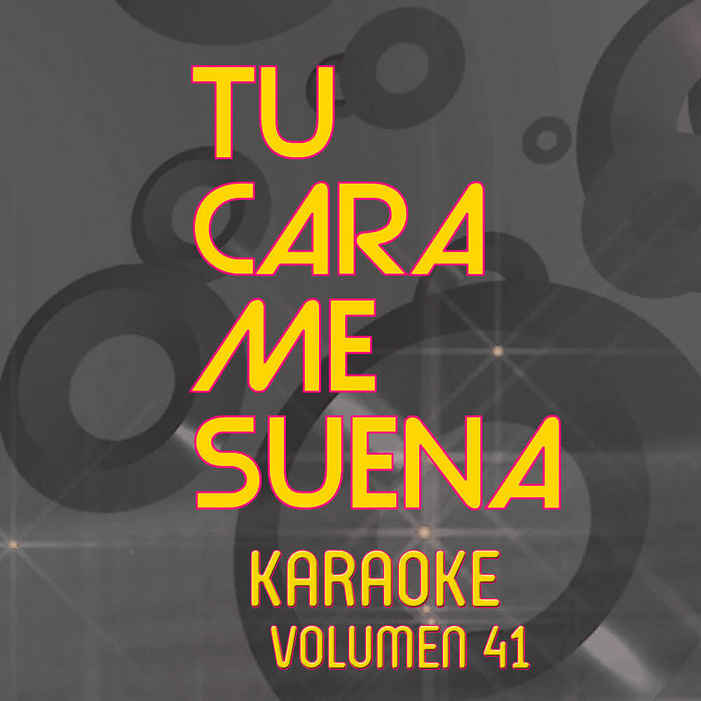 Релиз Tu Cara Me Suena Karaoke (Vol. 41)