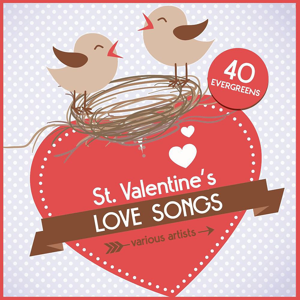 Релиз St. Valentine's Love Songs (40 Evergreens)