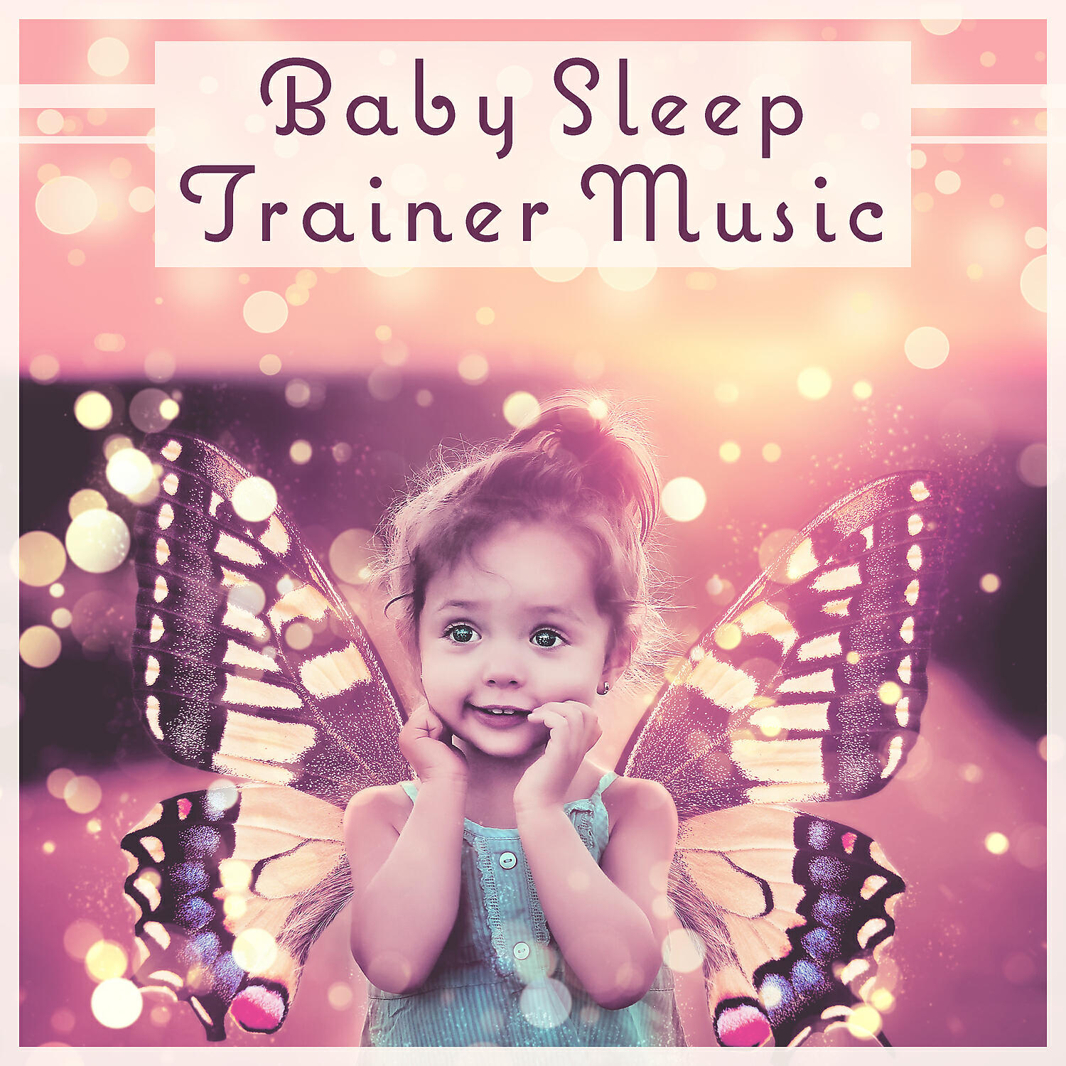 Релиз Baby Sleep Trainer Music: Infant Sleep Aid, Soft Night Light, Newborn Dream Guide, Quiet Sounds for Nursery, Comfort Time for Parents