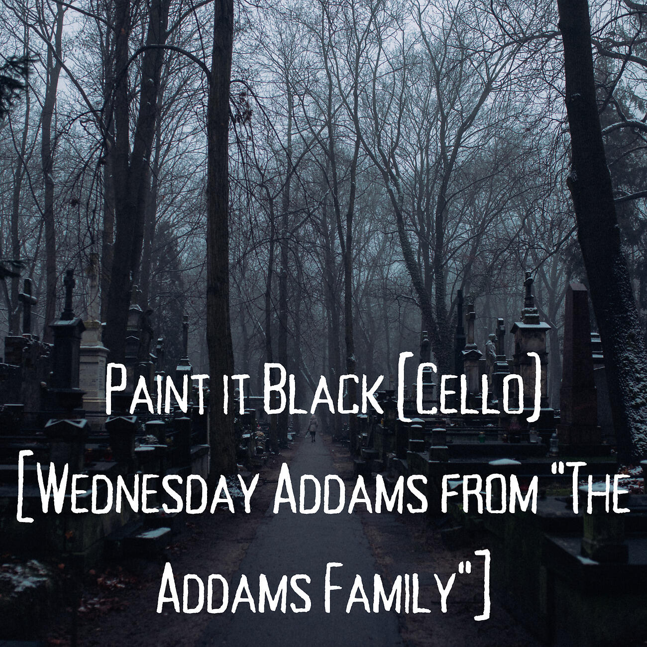 Релиз Paint it Black (Cello) [Wednesday Addams from "The Addams Family"]