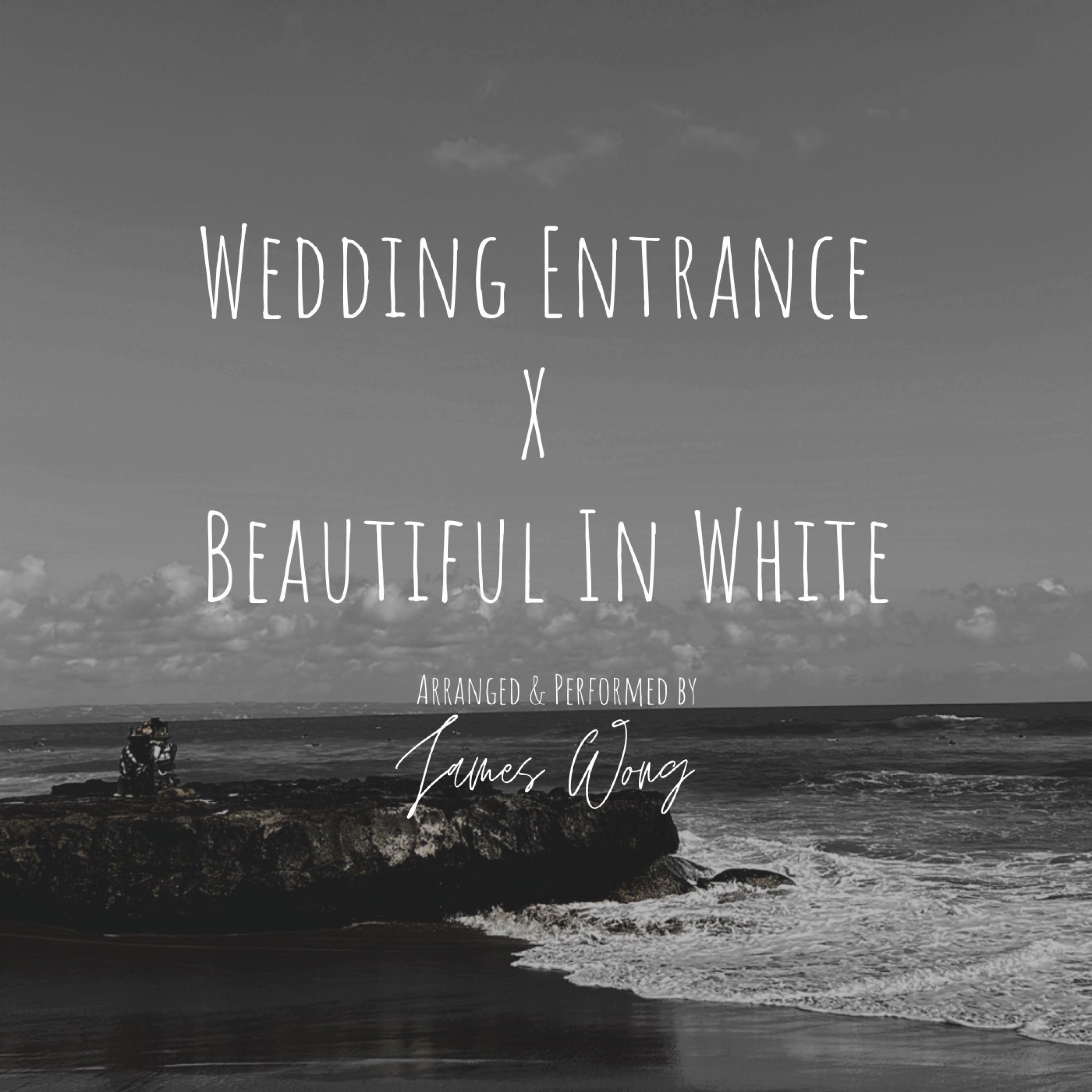 Релиз Wedding Entrance X Beautiful In White