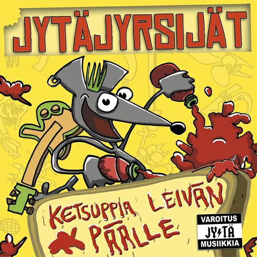Релиз Ketsuppia leivän päälle