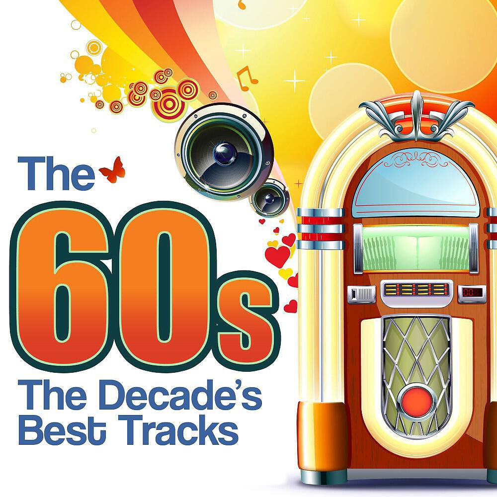 Релиз The 60s - The Decade's Best Tracks