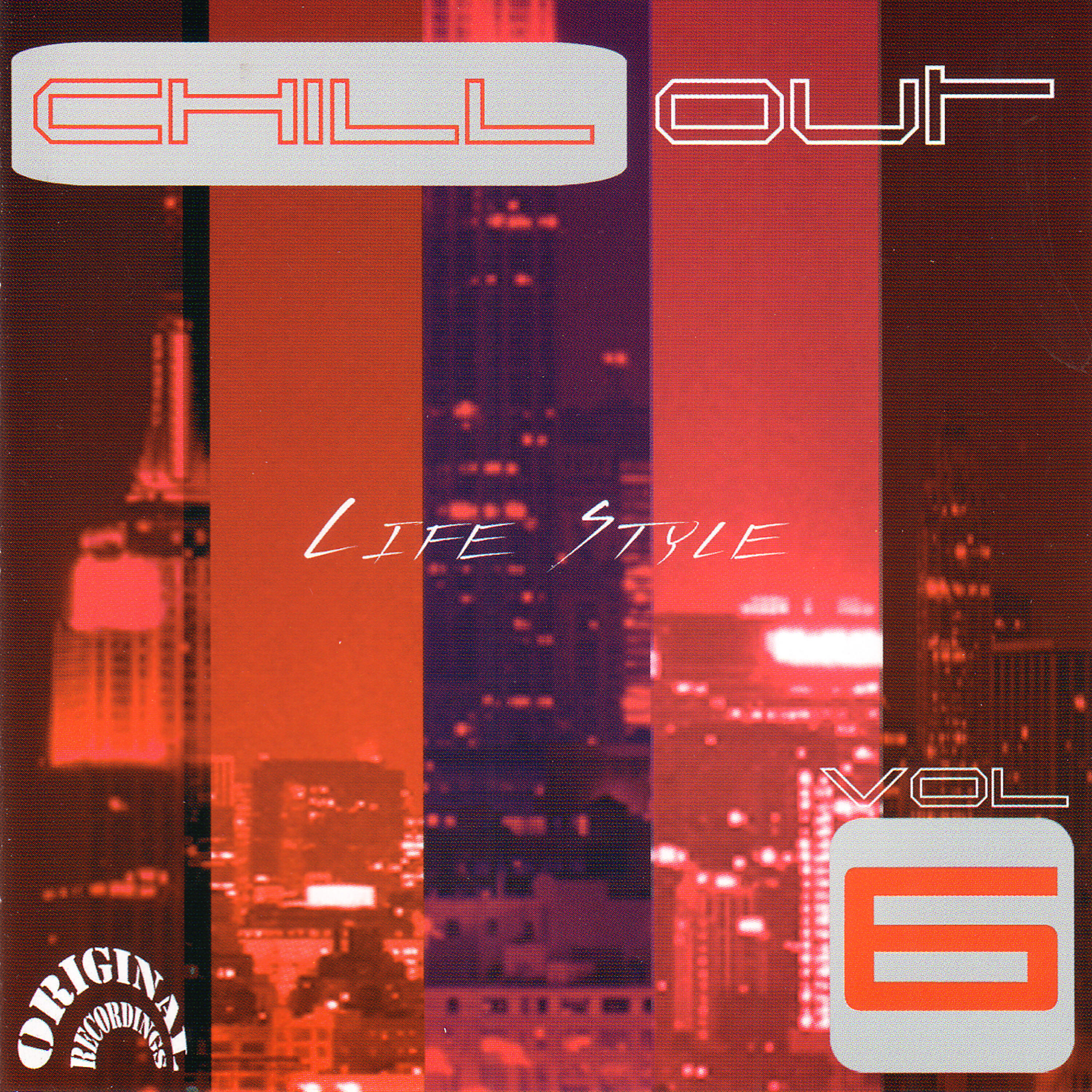 Релиз Chill Out Life Style Vol. 6 (Original Recordings)