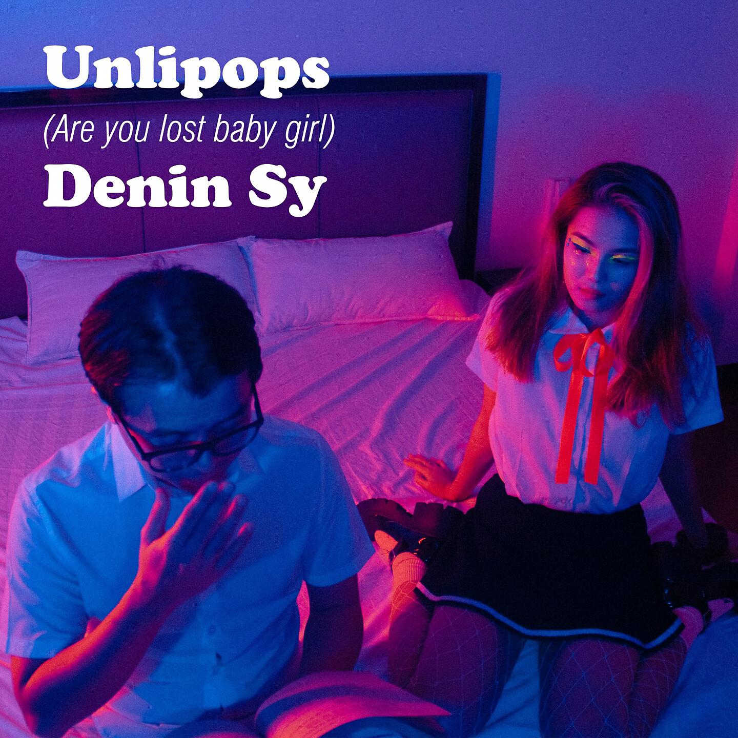 Постер альбома Unlipops (Are You Lost Baby Girl)