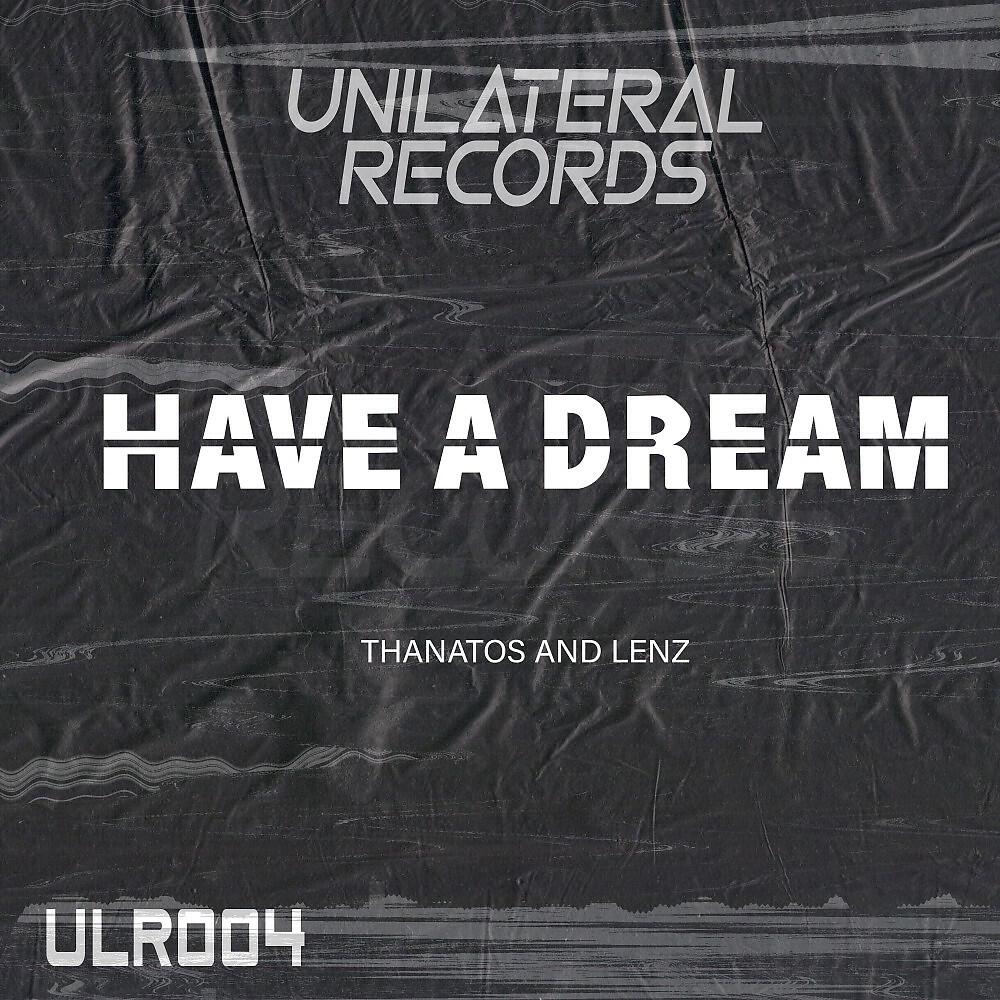 Релиз Have a Dream (Original Mix)