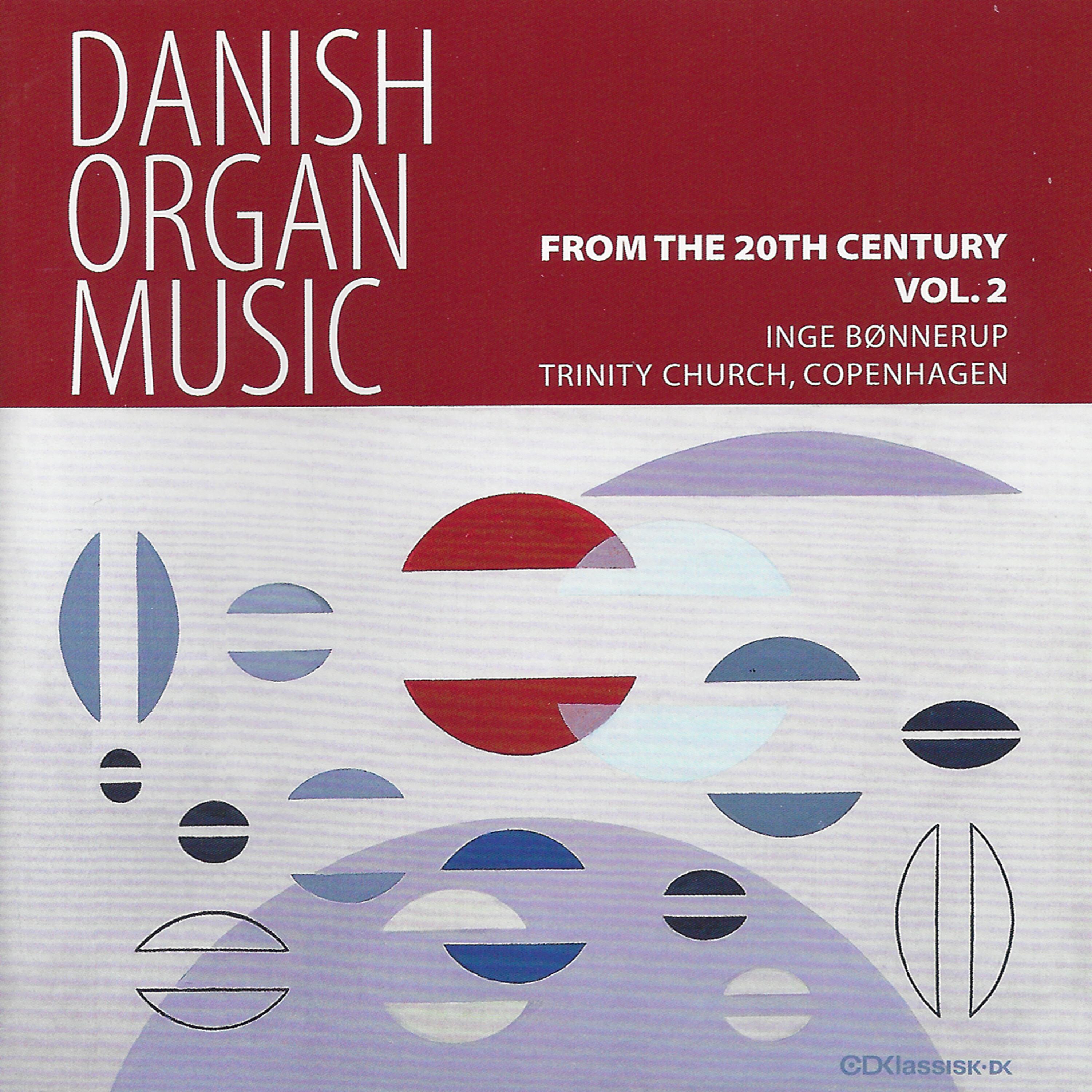 Релиз Danish Organ Music From The 20th Century, Vol. 2
