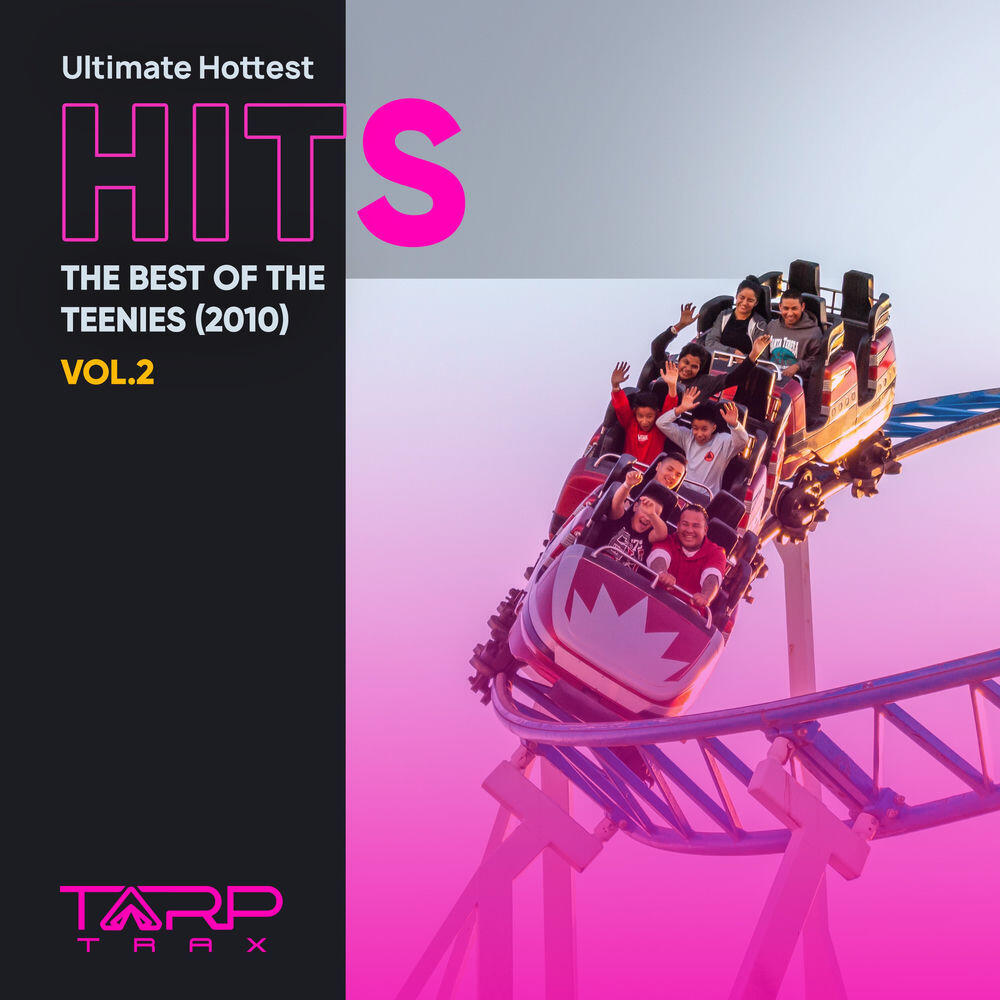Релиз Ultimate Hottest Hits 2010, Vol. 2 (The Best of the Teenies)
